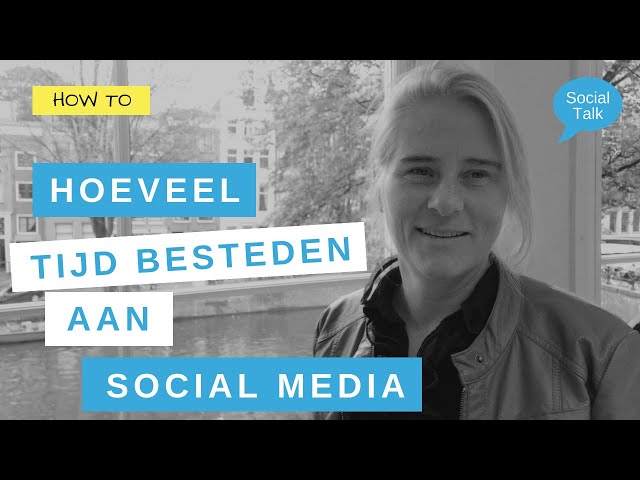 Hoeveel tijd besteden aan social media