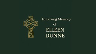 Loving Memory of Eileen Dunne