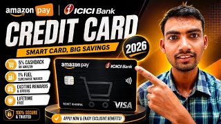 Amazon Pay ICICI Bank Credit Card 2026 | Lifetime Free Card 💳