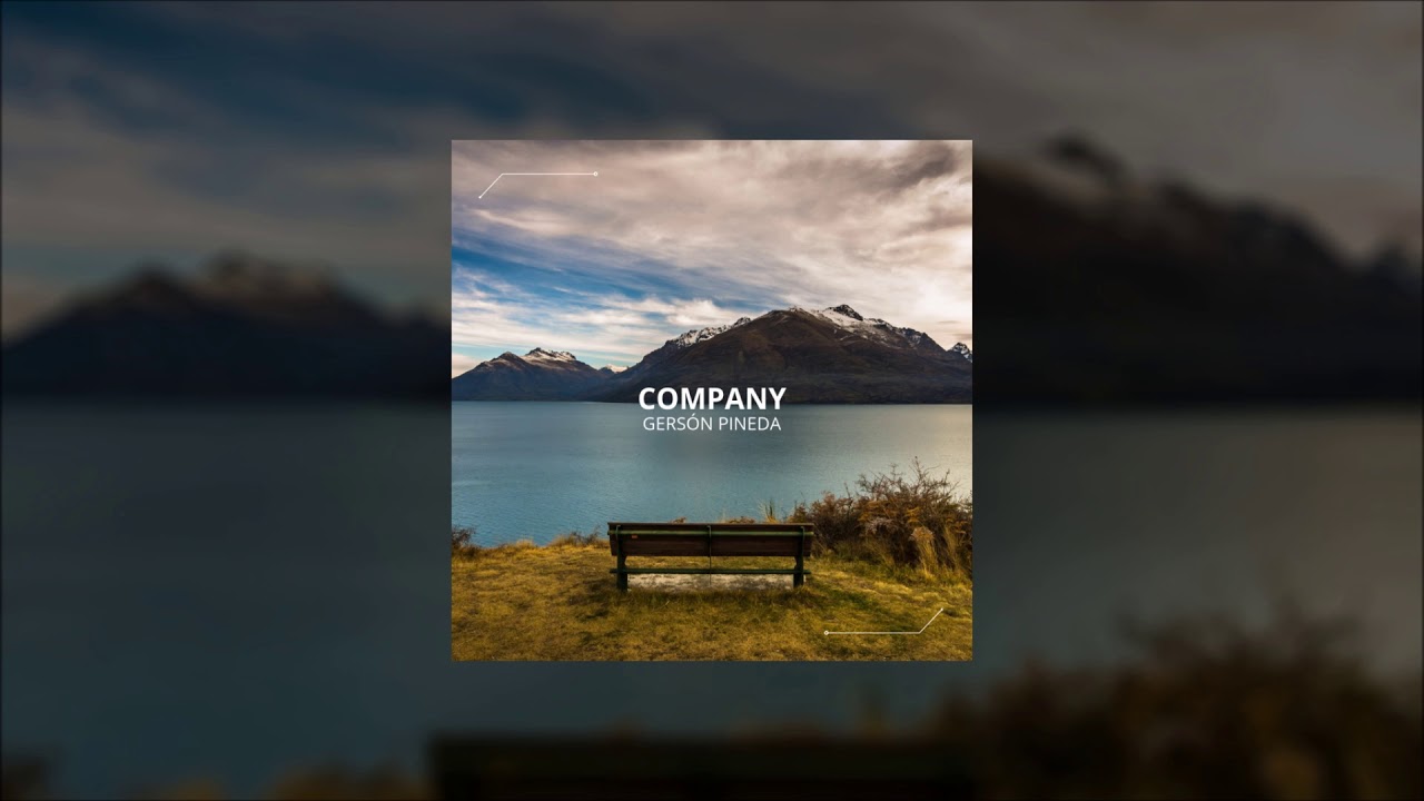 Gersón Pineda - Company (Audio Video)