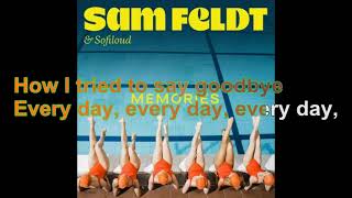 Sam Feldt & Sofiloud - Memories [Lyrics Audio HQ]