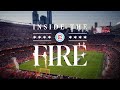 Inside the Fire | Episode 1