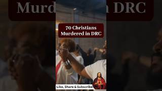 70 Christians murdered in DRC #christiancross #christians #christianity