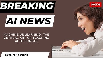 Machine unlearning: The critical art of teaching AI to forget