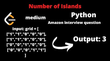 LEETCODE 200 NUMBER OF ISLANDS PYTHON | BFS Amazon interview question