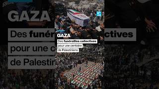 Gaza : des funérailles collectives pour une cen...