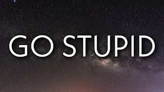 Polo G - Go Stupid (Lyrics) Ft. Stunna 4 Vegas \& NLE Choppa | \\