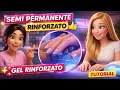 Semipermanente Rinforzato PERFETTO 💅 tutorial completo 