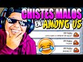 AMONG US PERO CON CHISTES MALOS ❗😂 | Pathofail