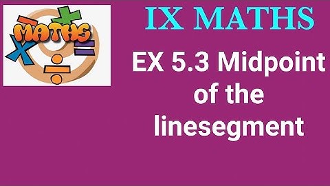 EX 5.3 DISTANCE BETWEEN TWO POINTS