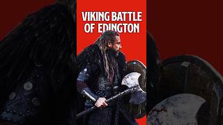 KING ALFRED THE GREAT AND THE BATTLE OF EDINGTON | Wessex defeats Viking King Guthrum