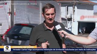 Vereador Carlos Trigo acompanha instalação de lombadas solicitadas por meio de indicações