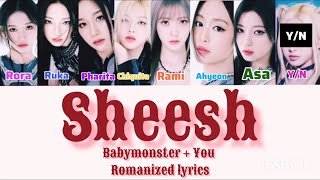 Babymonster 'Sheesh' romanized lyrics + you as a member. Colour coded lyrics