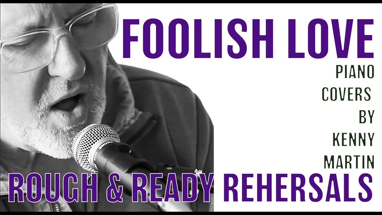 ROUGH AND READY REHEARSALS Foolish Love Rufus Wainwright Cover