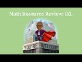 IXL Math Resource Review Quiz