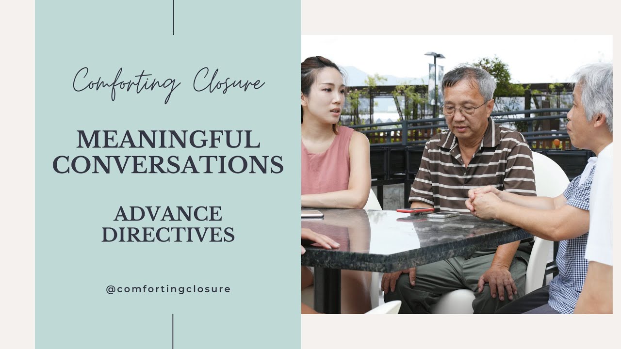 Meaningful Conversations - Advance Directives