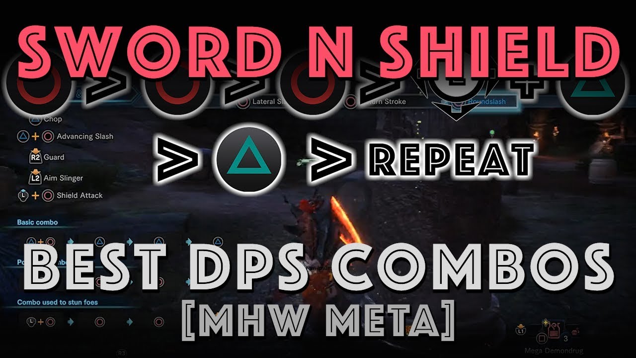 Sword And Shield Tutorial Optimal Dps Combos Mhw Meta Youtube