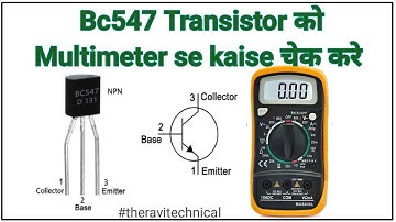 Bc547 Transistor kaise check kare multimeter se, BC547 Transistor kaise work karta hai, the ravi tec