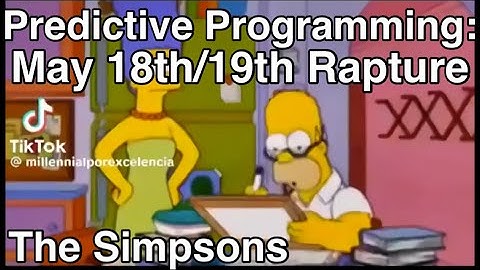 Predictive Programming: May 18th/19th Rapture: The Simpsons