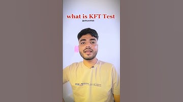 what is KFT And RFT Test #dmlt #bmlt #labtechnologist #labtechnicians #adityawithlab