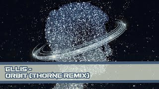 Ellis - Orbit (Thorne Remix) [surf] Resimi