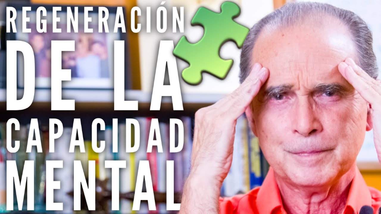 Regeneración de la capacidad mental