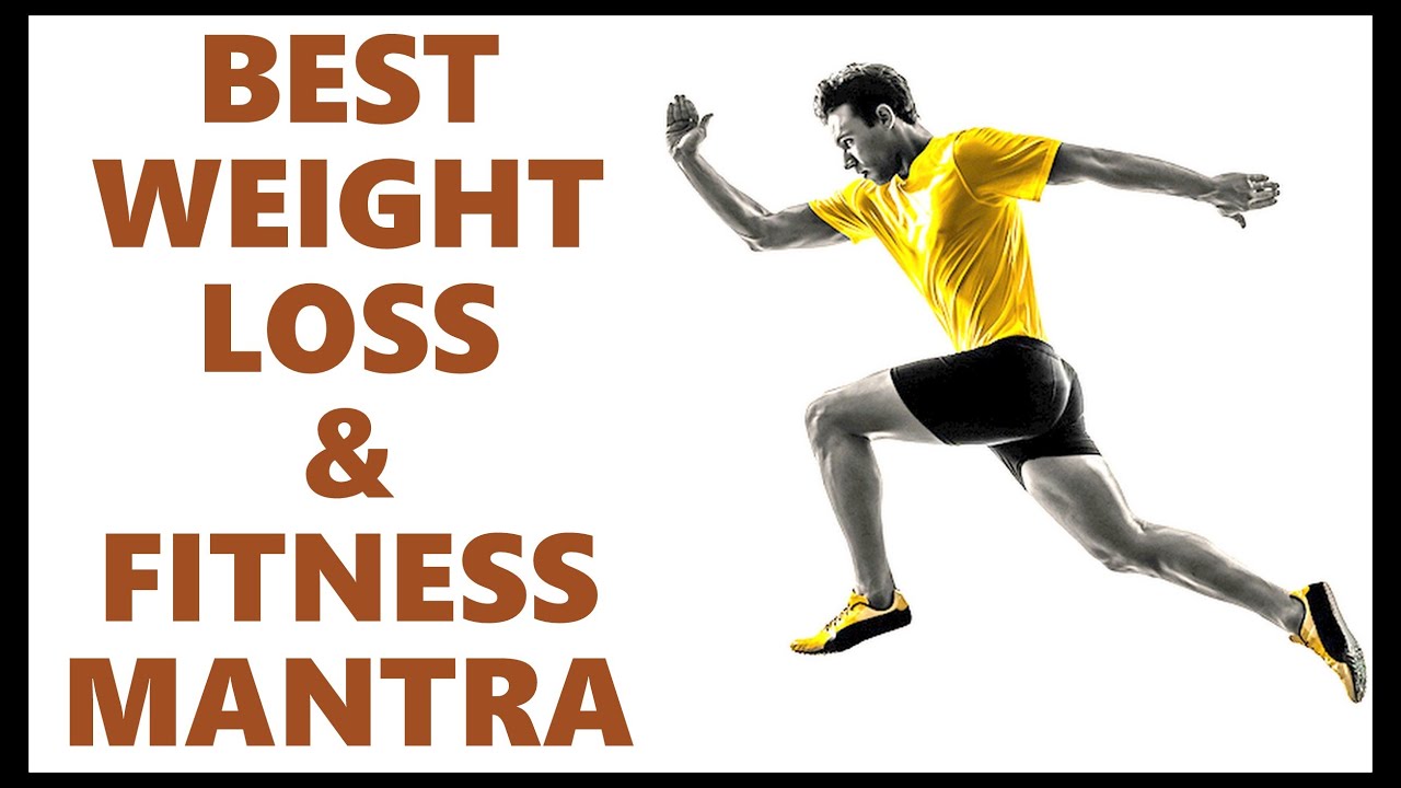 best weight loss mantra
