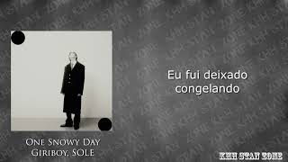 One Snowy Day - GIRIBOY, SOLE Tradução