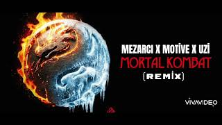Mezarcı X Motive X Uzi̇ - Mortal Kombat Remi̇x