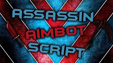 OP Assassin Script Working 2020 (Assassinware)