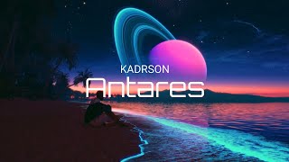 KADRSON - ANTARES (Official Lyrics Video)