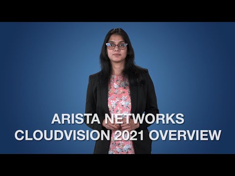 CloudVision 2021 Overview