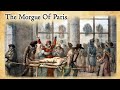 Morgue Of Paris - The history of this interesting & morbid 'tourist attraction'