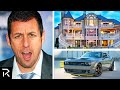 How Adam Sandler Spent $420 Million