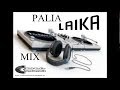 MIX LAIKA AKSEXASTA (BY : DJ TRELLAS )