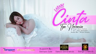 Tya Nevania - LARANE CINTA