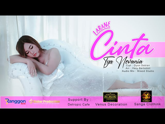 Tya Nevania - LARANE CINTA (Official Music Video) class=