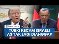 Ketegangan Israel-Hamas: AS Bingung, Negara Arab Tolak Serang, Turki Tantang Netanyahu 🇹🇷