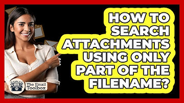 How To Search Attachments Using Only Part Of The Filename?