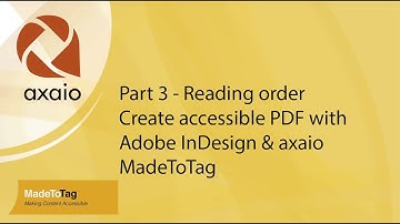 Part 3 - Reading order (Create accessible PDF with Adobe InDesign & axaio MadeToTag)