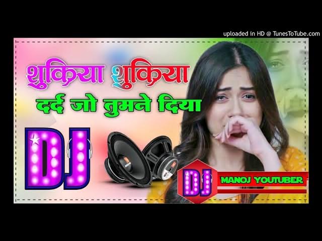 Sukriya Sukriya Dard Jo Tumne Diya Dj Dolki Remix Hindi Viral New Trending 2022