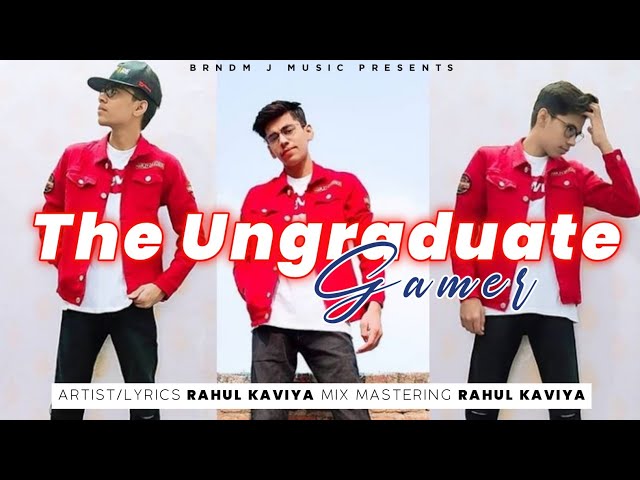 UNGRADUATE GAMER - RAHUL KAVIYA [TRIBUTE SONG] @UnGraduateGamer  PROD.BY- SMOKE A | BRNDM-J MUSIC class=