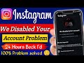 We Disabled Your Account Instagram | disable account ko recover kaise karen | Instagram id disabled