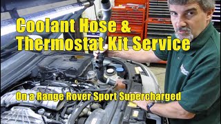 Coolant Hose & Thermostat Kit Service On Range Rover Sport Supercharged
