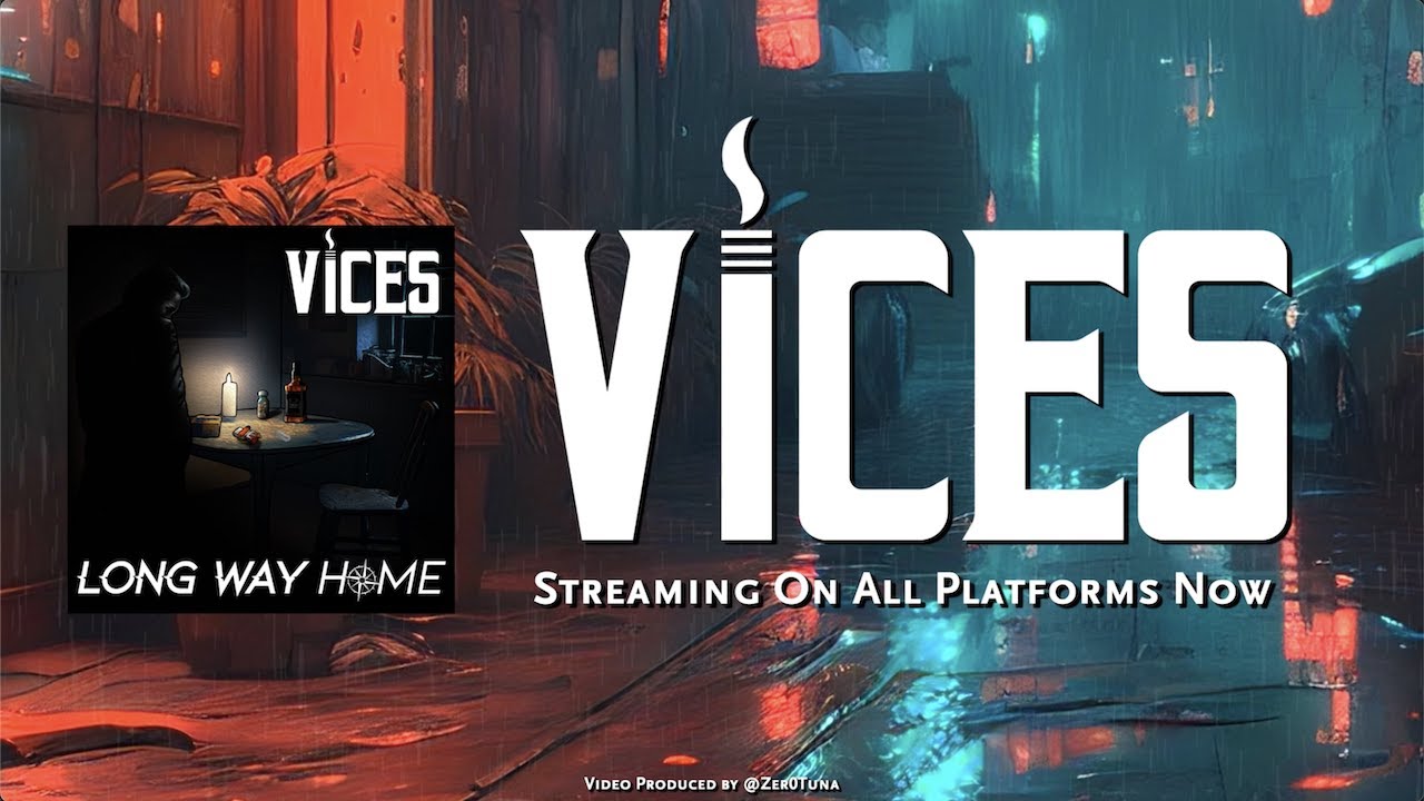 Watch Long Way Home - Vices (Official Lyric Video) on YouTube Watch Long Way Home - Vices (Official Lyric Video) on YouTube