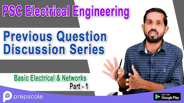 Kerala PSC Electrical Engineering Previous Question Discussion, Basic Electrical & Networks Part-1