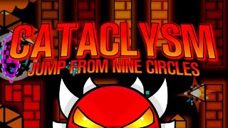 Cataclysm 100% COMPLETE!!! (JUMP FROM NINE CIRCLES) (FIRST EXTREME DEMON) || Geometry Dash 144hz