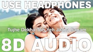 Tujhe Dekha Toh Yeh Jaana Sanam (8D Audio) || Dilwale Dulhania Le Jayenge || Shah Rukh Khan, Kajol