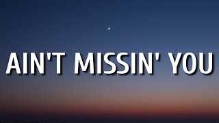 Dylan Schneider - Ain't Missin' You (Lyrics) "i hate to break it to you but she's moving on"