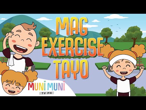 MAG EXERCISE TAYO TUWING UMAGA | Filipino Folk Songs and Nursery Rhymes | Muni Muni TV